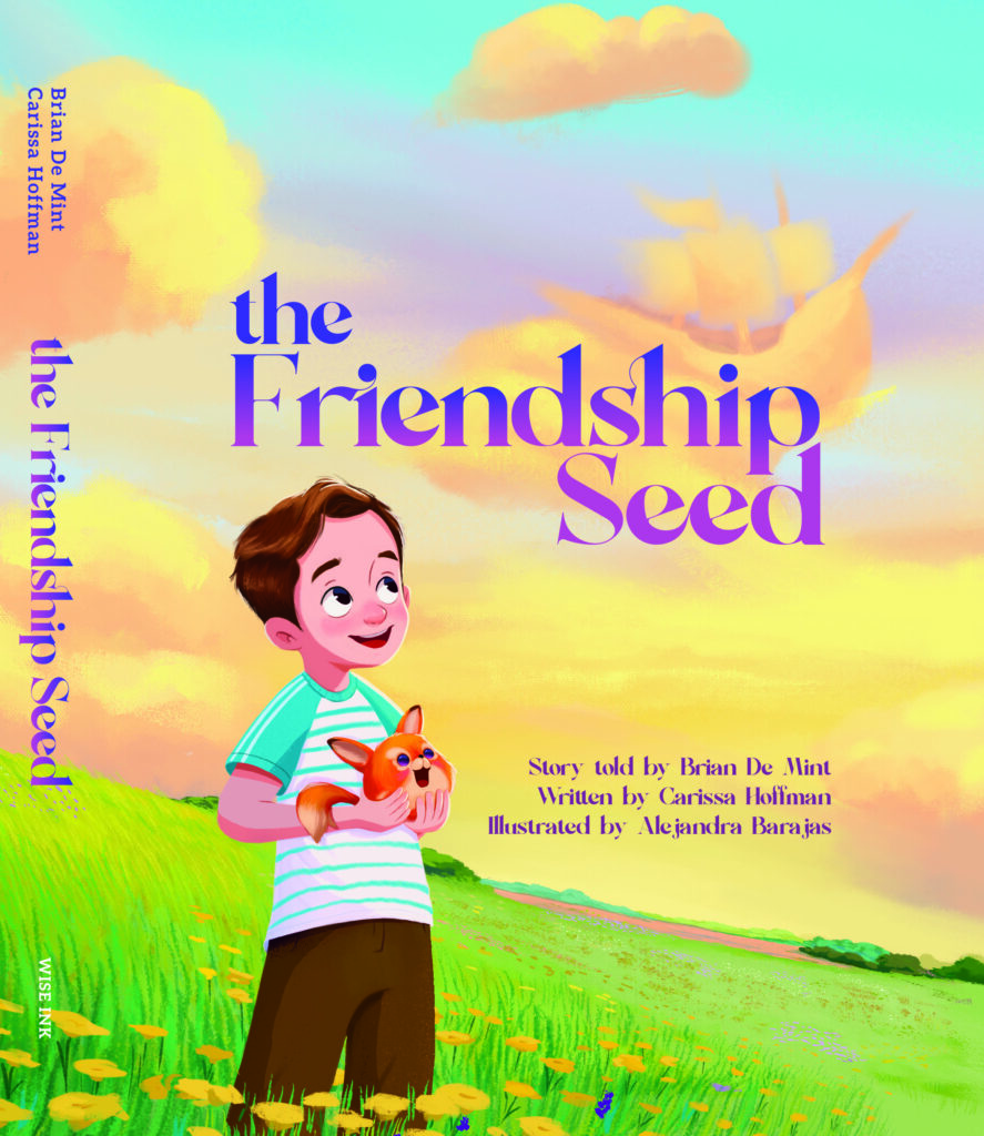 The Friendship Seed Cover by Carissa Hoffman and Illustrated by Alejandra Barajas and designed by Aurora Whittet Best. 